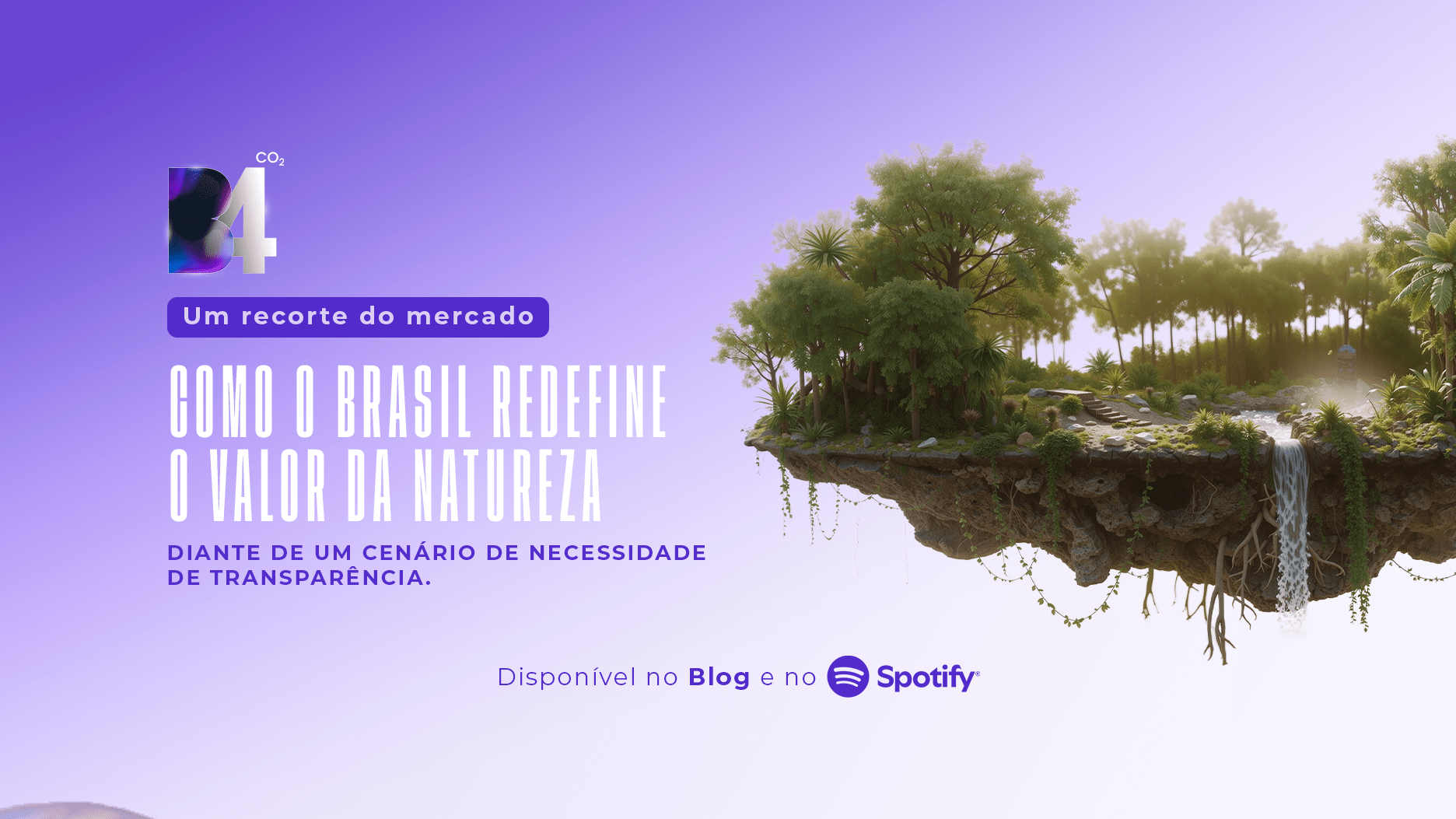 Como o Brasil Redefine o Valor da Natureza em 2026