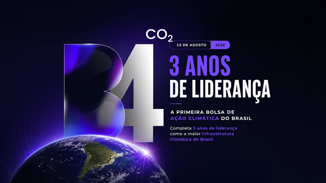 B4, A Primeira Bolsa de Ação Climática completa 3 anos de liderança como a maior Infraestrutura Climática do Brasil.